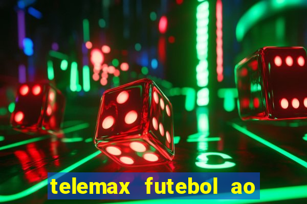 telemax futebol ao vivo gratis